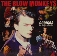 BLOW MONKEYS / CHOICES