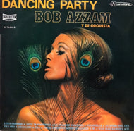 BOB AZZAM / DANCE PARTY