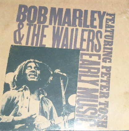 BOB MARLEY u0026 THE WAILERS / EARLY MUSIC – TICRO MARKET