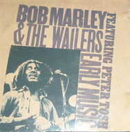 BOB MARLEY & THE WAILERS / EARLY MUSIC