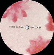BOMB THE BASS / TRACKS