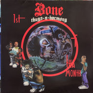 BONE THUGS N HARMONY / 1ST OF THA MONTH