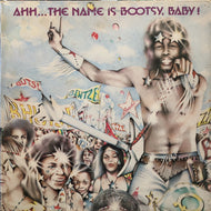 BOOTSY'S RUBBER BAND / AHH…THE NAME IS BOOTSY, BABY！