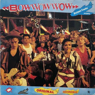 BOW WOW WOW / ORIGINAL RECORDINGS