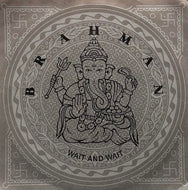 BRAHMAN （ブラフマン） / WAIT AND WAIT