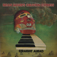 BRIAN AUGER'S OBLIVION EXPRESS / STRAIGHT AHEAD