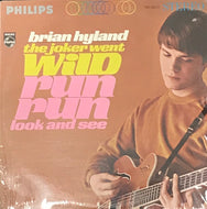 BRIAN HYLAND / THE JOKER WENT WILD / RUN RUN LOOK AND SEE