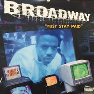 BROADWAY / MUST STAY PAID