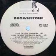 BROWNSTONE / PASS THE LOVIN