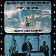 BUD SHANK / BAREFOOT ADVENTURE