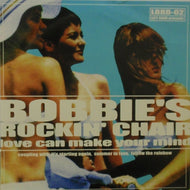 BOBBIE'S ROCKIN' CHAIR / LOVE CAN MAKE YOUR MIND