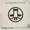 BRIDEGE & TUNNEL / BOROUGH OF KINGS