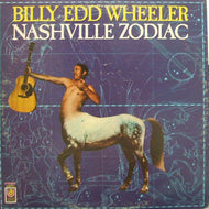 BILLY EDD WHEELER / NASHVILLE ZODIAC