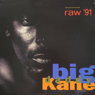BIG DADDY KANE / RAW '91 (REISSUE)