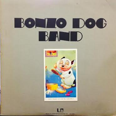 BONZO DOG BAND / LET'S MAKE UP AND BE FRIENDLY