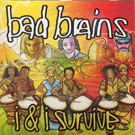 BAD BRAINS / I & I SURVIVE