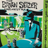BRIAN SETZER ORCHESTRA / THE DIRTY BOOGIE