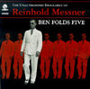 BEN FOLDS FIVE / THE UNAUTHORIZED BIOGRAPHY OF REINHOLD MESSNER