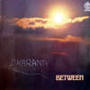BETWEEN / DHARANA