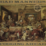 BAD MANNERS / FORGING AHEAD