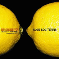 BOUGIE SOLITERRE / BESIDES YOU REMIXES