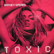 BRITNEY SPEARS / Toxic