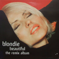 BLONDIE / BEAUTIFUL THE REMIX ALBUM