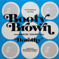 BOOTY BROWN / DOROTHY
