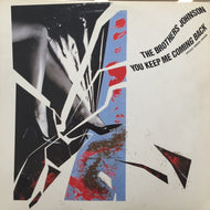BROTHERS JOHNSON / YOU KEEP ME COMIN BACK