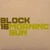 BLOCK 16 / MORNING SUN