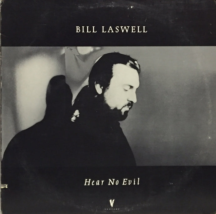 BILL LASWELL / HEAR NO EVIL