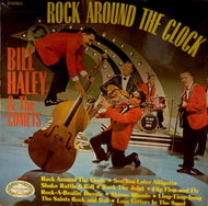 BILL HALEY AND HIS COMETS / ROCK AROUND THE CLOCK
