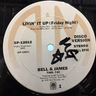 BELL & JAMES / LIVIN' IT UP (FRIDAY NIGHT)