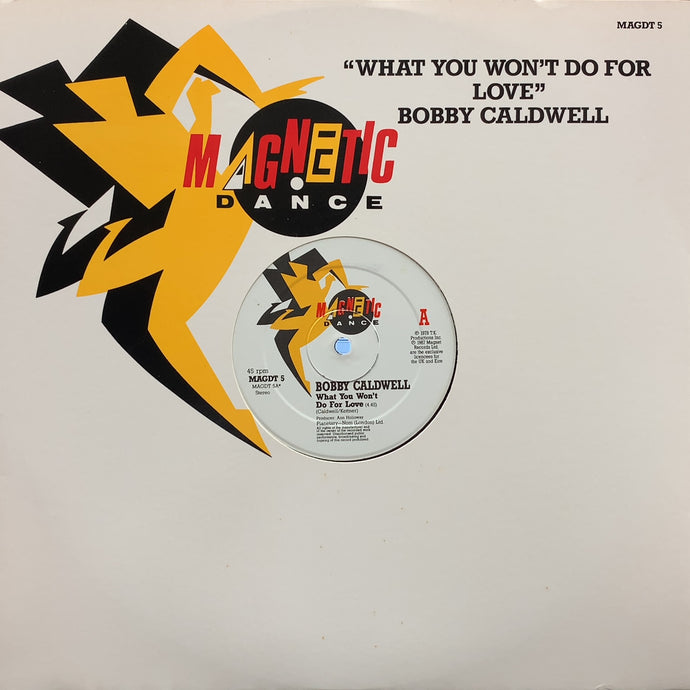 BOBBY CALDWELL / WHAT YOU WON'T DO FOR LOVE
