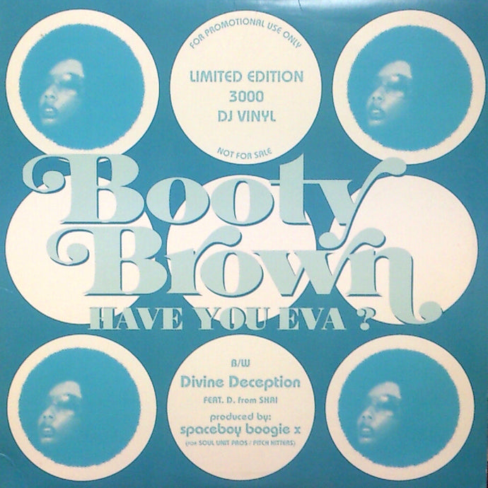 BOOTY BROWN / HAVE YOU EVA?