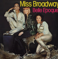 BELLE EPOQUE / MISS BROADWAY