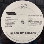 BLACK BY DEMAND / Can't Get Enough / All Rappers Give Up 