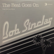BOB SINCLAR / THE BEAT GOES ON - ROGER SANCHEZ MIXES