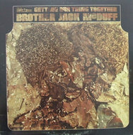 BROTHER JACK McDUFF / GETTING OUR THING TOGETHER