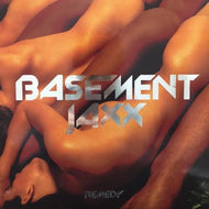 BASEMENT JAXX / REMEDY