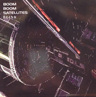 BOOM BOOM SATELLITES / BLINK
