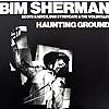BIM SHERMAN / HAUNTING GROUND