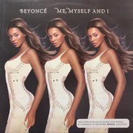 BEYONCE / ME, MYSELF AND I