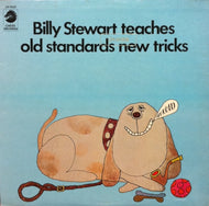BILLY STEWART / TEACHES OLD STANDARDS NEW TRICKS