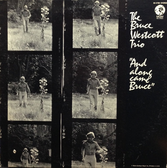 BRUCE WESTCOTT TRIO / AND ALONG CAME BRUCE