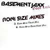BASEMENT JAXX / GOOD LUCK - RONI SIZE MIXES