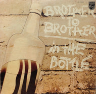 BROTHER TO BROTHER / IN THE BOTTLE