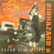 BIOHAZARD / URBAN DISCIPLINE