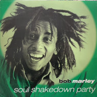 BOB MARLEY / Soul Shakedown Party