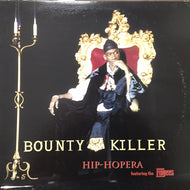 BOUNTY KILLER / HIP HOPERA